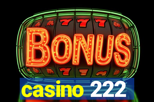 casino 222